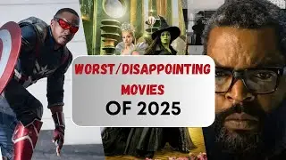 MrDegenerate's Worst/Disappointing Movies Of 2025