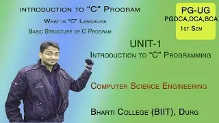 Unit 1 | Introduction to C Langugage | Basic Structure of C | Lecture 1 | By Mr. Neetish Chandrakar
