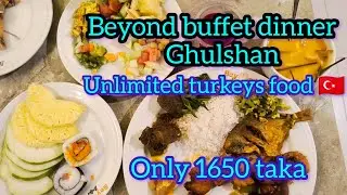 Ghulshan beyond Buffet Dinner Experience | অসাধারণ খাবারের স্বর্গ 🍲✨&rdquo;