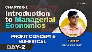 Profit Concept & Numericals | Managerial Economics Chapter 1 | MBS 1st Semester TU | Day 2