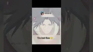 the last time Itachi 😌☄️