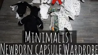 Newborn Minimalist Capsule Wardrobe