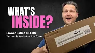 Unboxing the IsoAcoustics Delos: Isolation Meets Elegance