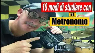 10 Modi di studiare con il metronomo