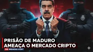 PRIS&Atilde;O DE MADURO ACENDE ALERTA: POSS&Iacute;VEIS IMPACTOS NO CRIPTO