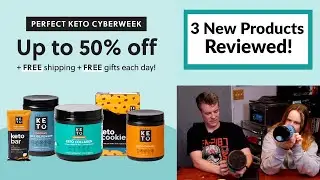Perfect Keto Black Friday Super Sale, plus New Products Reviewed