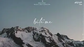 ENHYPEN - Bite Me | Music Box Version (Lullaby Ver.)