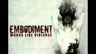 EMBODIMENT - Words Like Violence -  - 08 The Crown