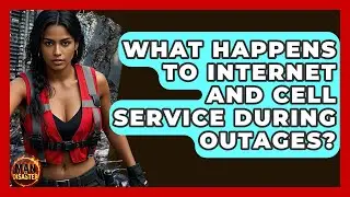 What Happens To Internet And Cell Service During Outages? - Man vs. Disaster