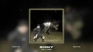 EASYKID - SHINY (VOLTA REMIX)