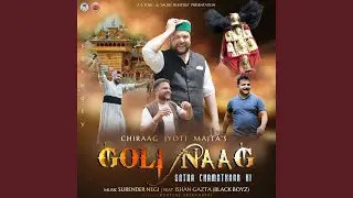 Goli Naag (Gatha Chamatkaar Ki)