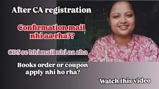 ICAI,CDS REGISTRATION CONFIRMATION MAIL NHI AARHA?KITNE DINME MAIL AATE HAI?#mustwatch#caaspirantria