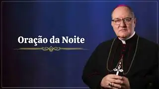 Oração da Noite - Salmo 15 (05/02/2026)