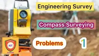 Engineering Survey - Compass Surveying/Problems - 1