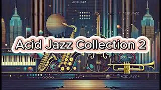 【BGM】Acid Jazz Collection 2 | Study, Work, Relax, Drive│夜のリラックスタイムにぴったりのBGM