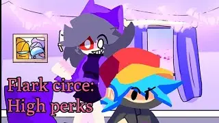 FNF FLARK CIRCE: High Perks | (release mod)