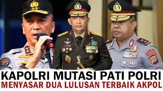 KAPOLRI ROTASI JABATAN PENTING POLRI  TERMASUK DUA JENDERAL PERAIH ADHI MAKAYASA AKPOL 1995 DAN 1996