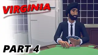 Virginia Gameplay - Part 4 - Walkthrough (No Commentary)