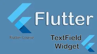 031 - TextField Widget - Flutter Course
