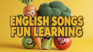 Learn Vegetables in English | Kids Songs Nursery Rhymes Educational