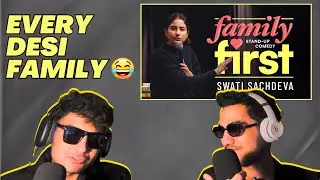 Pakistani Duo Reacts to Swati Sachdeva&rsquo;s FAMILY FIRST Comedy Special | Full Reaction