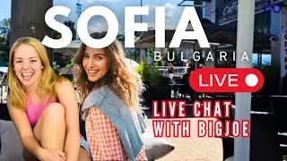 BIGJOE IN SOFIA BULGARIA | LIVE #livestream #bulgaria #travel 