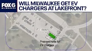 Milwaukee's Veterans Park EV charging station plan | FOX6 News Milwaukee