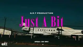 CAP G - Just A Bit (Official Lyric Video)