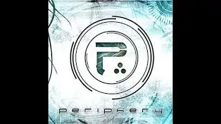 Periphery ( All New Materials )