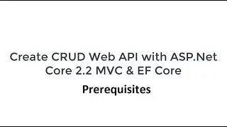 Creating CRUD Web API with ASP.Net Core - Part 2