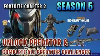 Fortnite Chapter 2 Season 5 &ndash; Unlock Predator Skin & Complete all Predator Challenges for free Items