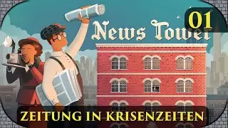 Turm der Nachrichten: Aller Anfang ist schwer(?) -🗞️News Tower #1 (Casual Let's Stream,History Game)