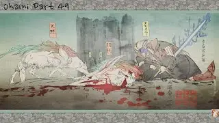 ŌKAMI HD Playthrough Part 49
