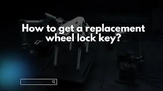 How to get a replacement wheel lock key?