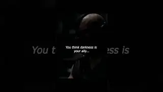 &ldquo;You merely adopted the dark, I was born in it&rdquo;