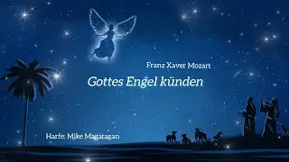 Gottes Engel k&uuml;nden @MikeMagatagan #recorder #mozart #weihnachtslieder 