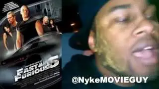 Fast and Furious 6 // MOVIE REVIEW by NYKE that MOVIE GUY