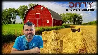 Ditty - Galinha Galinha