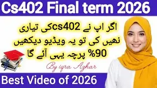 CS402 Final Term 2026 Preparation | CS402 Final Term Past Paper 2
