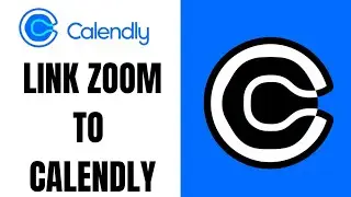 How To Setup Calendly With Zoom ll How to Integrate Calendly with Zoom
