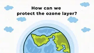 World Ozone Day | How to Protect the Ozone Layer