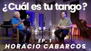 &iquest;Cu&aacute;l es tu tango? Ep.1 Horacio Cabarcos