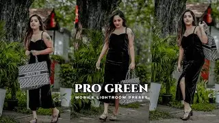 Pro Green preset | How to get free lightroom preset | Free download | Green outdoor preset | free |