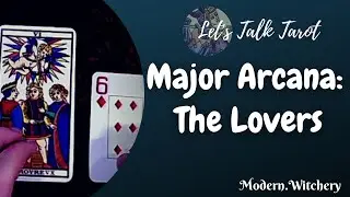 Tarot's Major Arcana: The Meaning of the Lovers