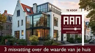 3 misvattingen over de Waarde van je Huis, inclusief voorbeelden | AAN Makelaars