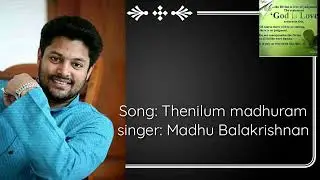 Thenilum Madhuram// Malayalam classical Christian song//Madhu Balakrishnan//K.V Simon