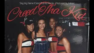 Creed Tha Kid - Say My Name (Remix) [Lyric Video]