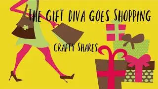 The Gift Diva Goes Shopping - Crafty Haul!