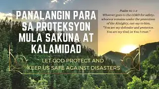 This Short Powerful Protection Prayer from  Calamity and Disaster will keep you Feel Safe🙏(Tagalog)
