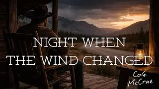 Night When The Wind Changed | Borrowed Days | Cole McCrae